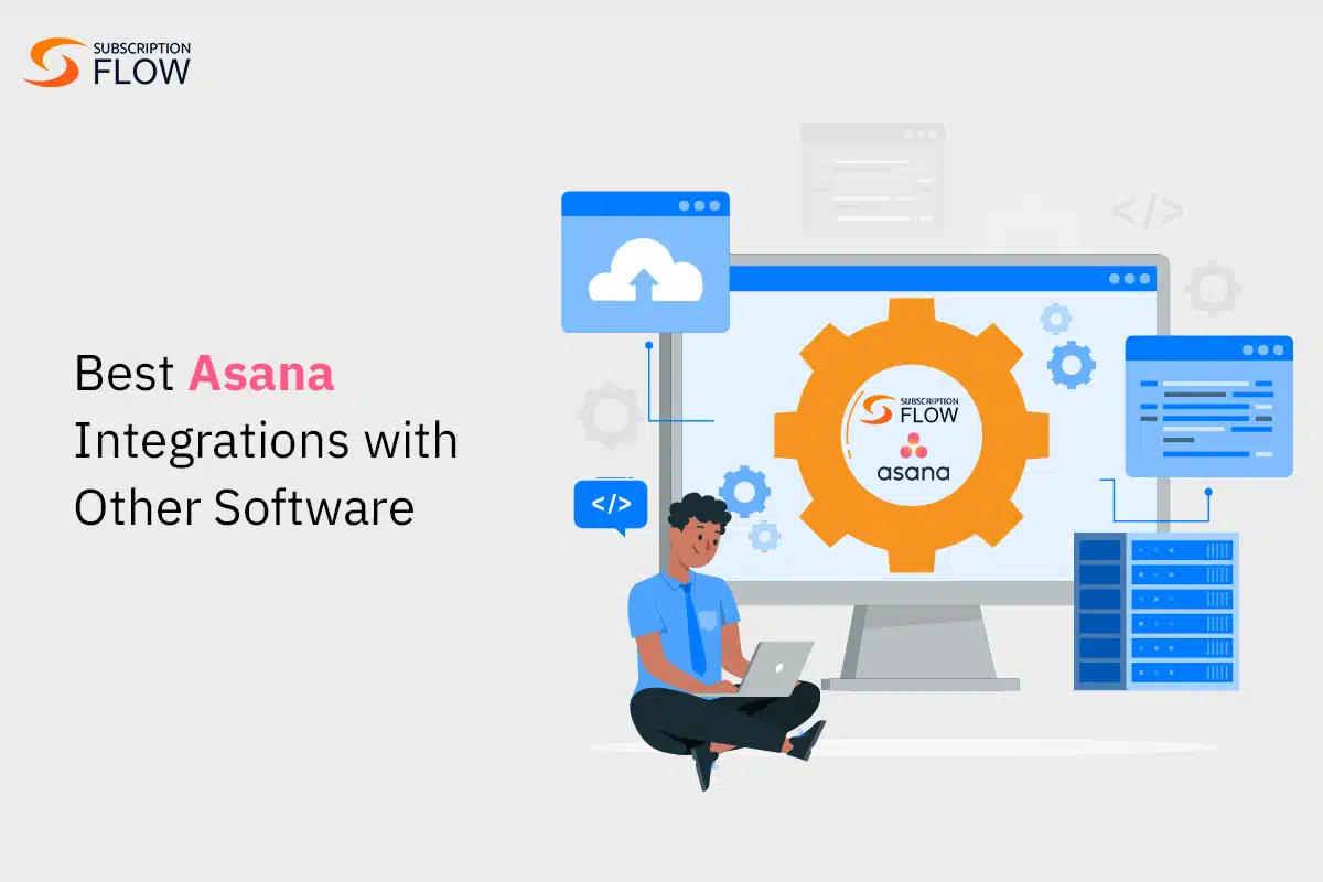 Best Asana Integrations with Other Software