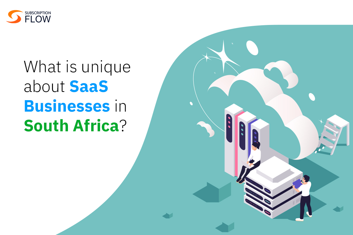 What is unique about SaaS businesses in South Africa?
