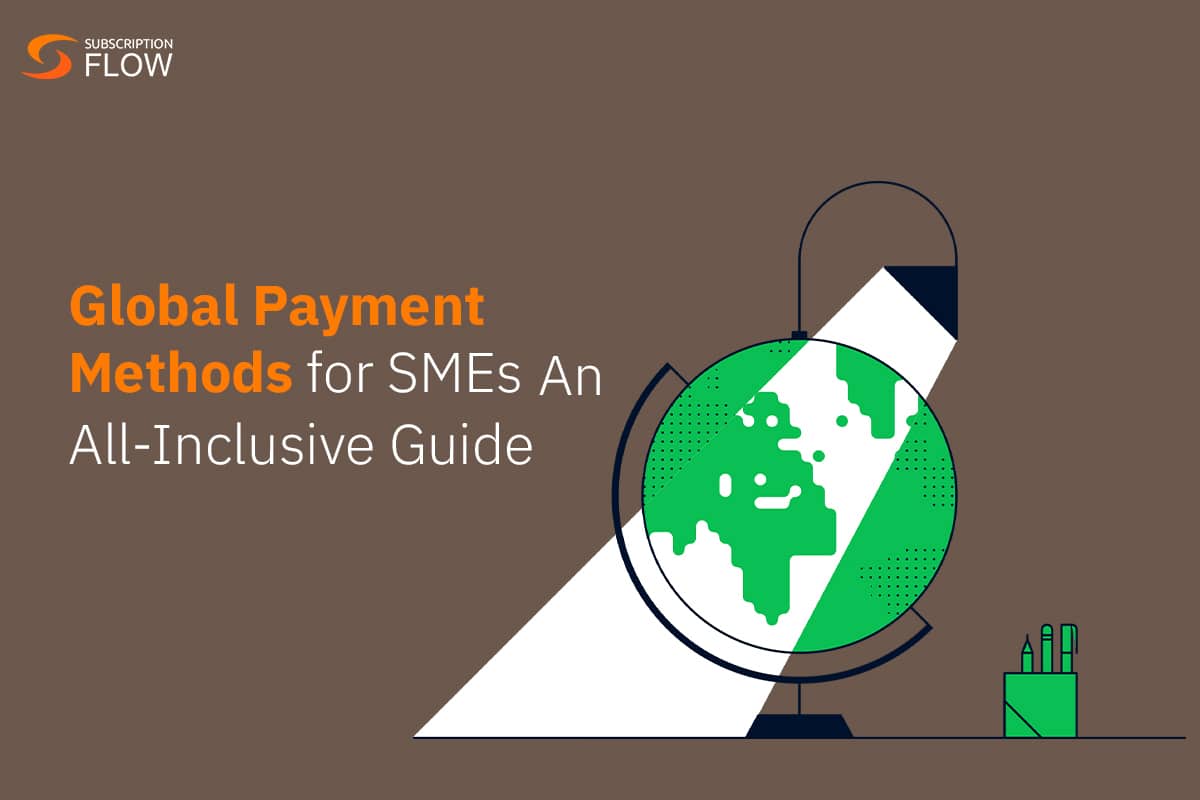 Global Payment Methods for SMEs in 2026