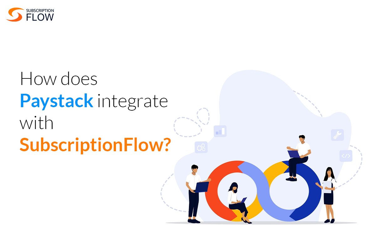How does Paystack integrate with SubscriptionFlow?