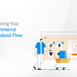 Boosting Your Ecommerce Checkout Flow