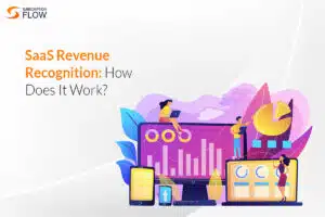 SaaS Revenue Recognition: Demystifying The Concept of “Earned” Money