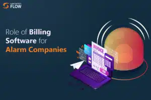 Role-of-Billing-Software-for-Alarm-Companies