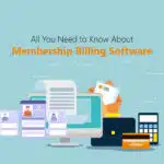 Membership Billing Software