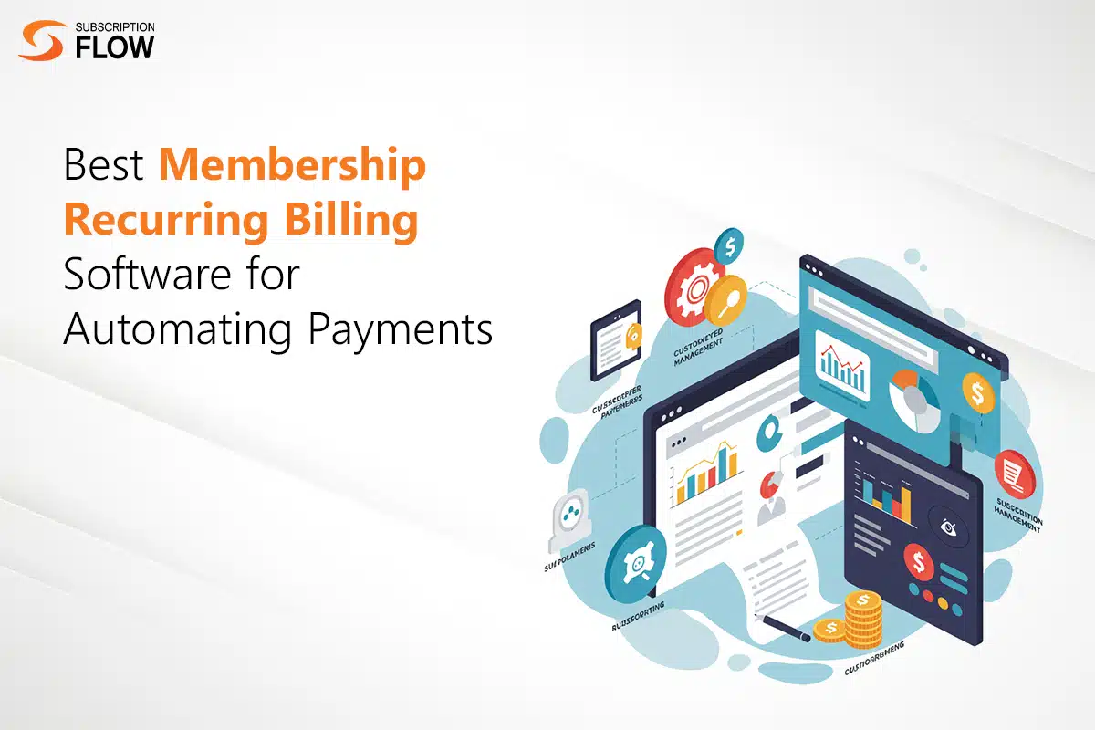 Membership Recurring Billing Software
