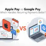 Apple Pay vs Google Pay