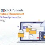 ClickFunnels Subscription Management