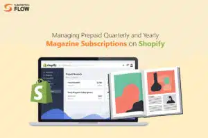 Quarterly and Yearly Magazine Subscriptions on Shopify