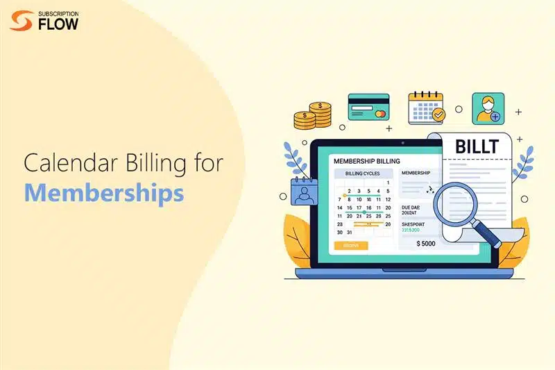 Calendar Billing for Memberships