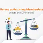 Lifetime vs Recurring Memberships