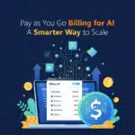 Pay as You Go Billing for AI