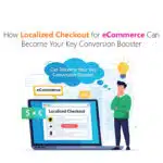 Localized Checkout for eCommerce