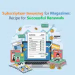 Subscription Invoicing for Magazines