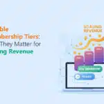 Flexible Membership Tiers