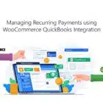 Recurring Payments using WooCommerce QuickBooks Integration