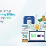 Set Up Recurring Billing in NMI