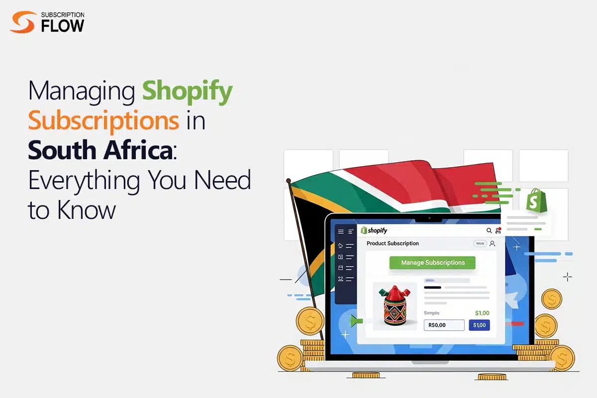 Manage Shopify Subscriptions in South Africa