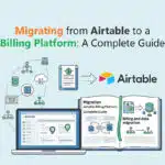 Migrating from Airtable to a Billing Platform