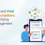 Free and Paid Subscriptions