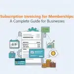 Subscription Invoicing for Memberships