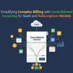 Consolidated Invoicing for SaaS