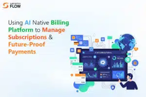 AI Native Billing Platform to Manage Subscriptions