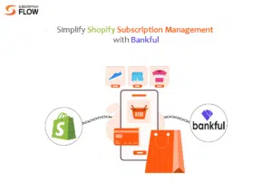 Shopify subscription management with Bankful