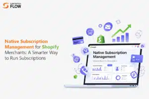 Native Subscription Management for Shopify Merchants