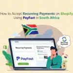 Recurring Payments on Shopify Using PayFast