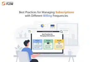 Best Practices for Managing Subscriptions with Different Billing Frequencies