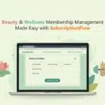 Beauty & Wellness Membership Management
