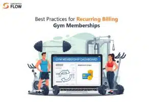 Best Practices for Recurring Billing Gym Memberships