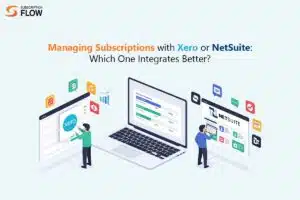Managing Subscriptions in Xero vs NetSuite