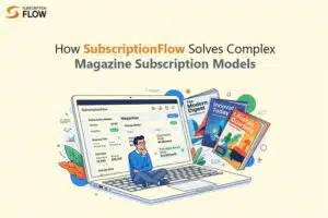 Complex Magazine Subscription Models