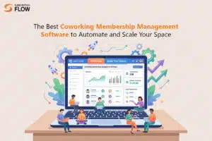 The Best Coworking Membership Management Software to Automate and Scale Your Space