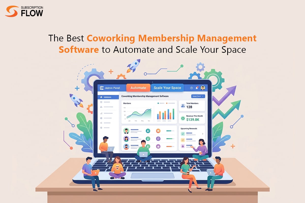 The Best Coworking Membership Management Software to Automate and Scale Your Space