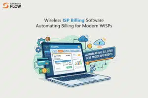 Wireless ISP Billing Software: Automating Billing for Modern WISPs