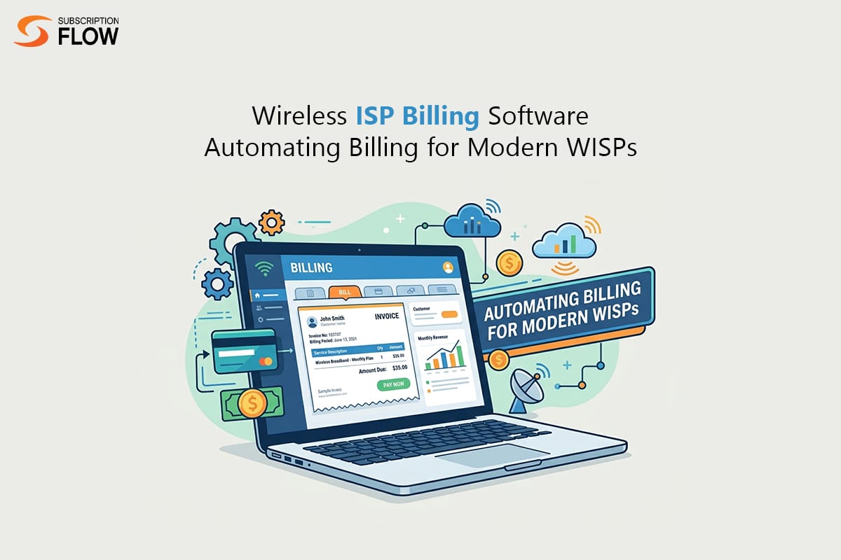 Wireless ISP Billing Software: Automating Billing for Modern WISPs