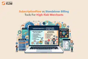 SubscriptionFlow vs Standalone Billing