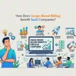 Usage-Based Billing Benefit SaaS Companies